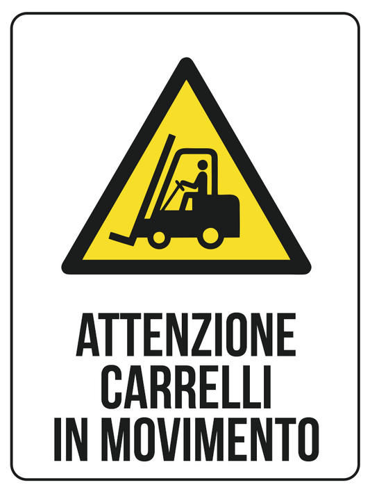 KIT 10 PZ - Cartello Pericolo Carrelli in Movimento 30x40 cm in Polionda