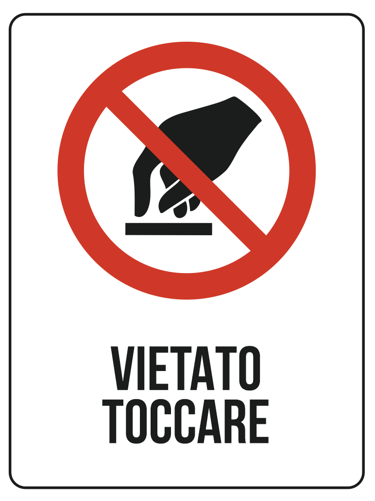 Cartello vietato toccare